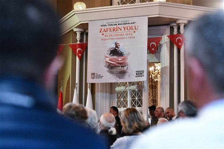 Ankara Kent Konyesi "Zaferin Yolu-Ruhundaki Ateş" belgeseline ev sahipliği yaptı