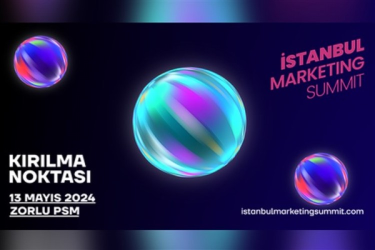 Geri sayım başladı: İstanbul Marketing Summit'e son 3 gün