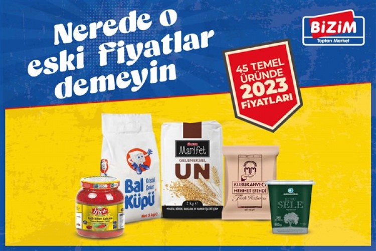 Bizim Toptan 45 temel ürünü 2023 fiyatlarıyla satışa sundu