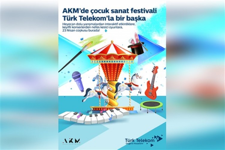 AKM Çocuk Sanat Festivali Türk Telekom'un destekleriyle başlıyor