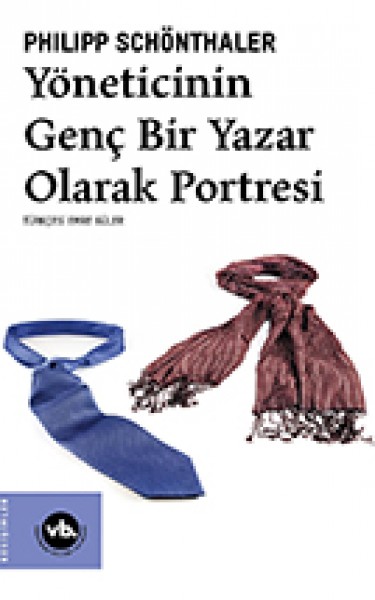 Yöneticinin Genç Bir Yazar Olarak Portresi