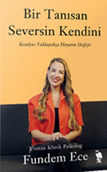 Bir Tanısan Seversin Kendini