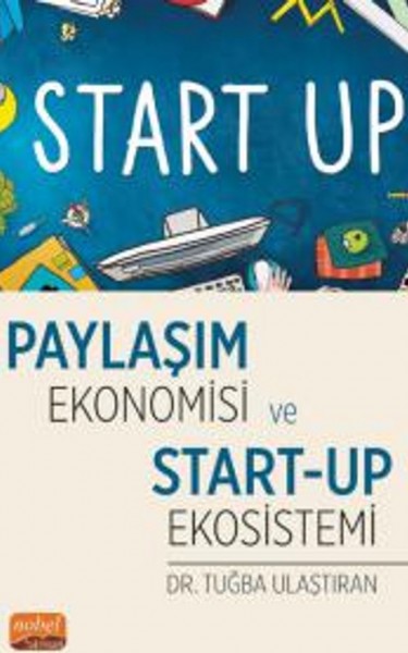 Paylaşım Ekonomisi ve Start - Up Ekosistemi