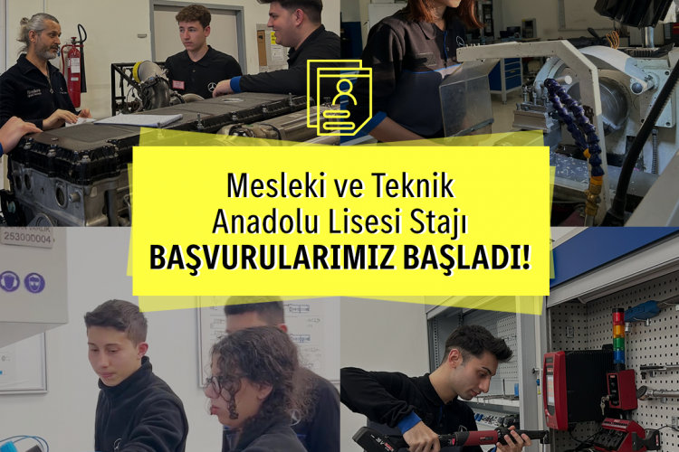 Mercedes-Benz Türk'te Mesleki ve Teknik Anadolu Lisesi Staj Başvuruları Başladı