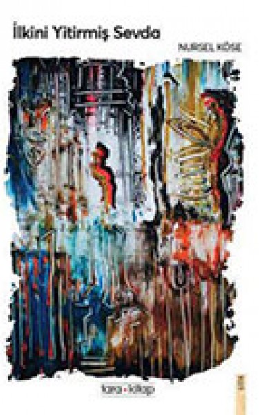 İlkini Yitirmiş Sevda