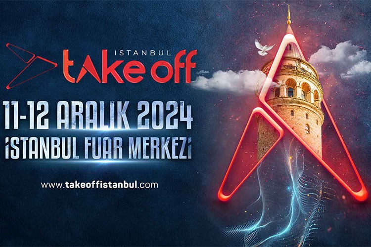 Take Off İstanbul'a 25 ülkeden yatırımcı katılıyor