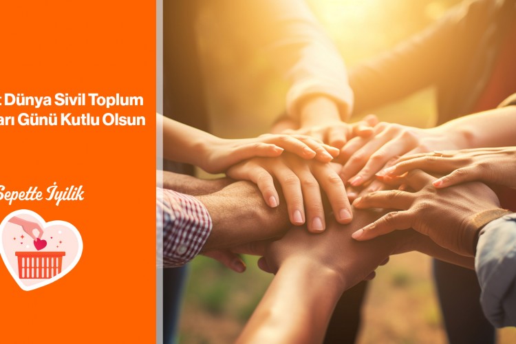 Trendyol, Dünya Sivil Toplum Kuruluşları Günü'nü Sepette İyilik ile Kutluyor