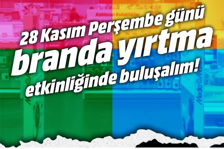 MediaMarkt'ta "Branda Yırtma" için geri sayım başladı