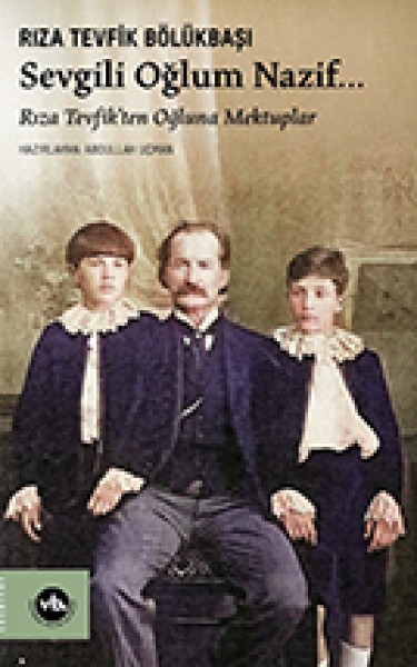 Sevgili Oğlum Nazif…