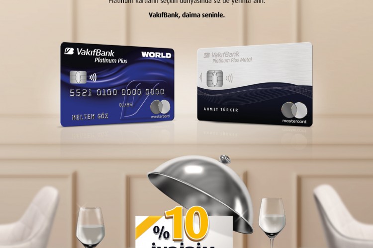 Restoran harcamalarında %10 indirim fırsatı VakıfBank Platinum Plus kartlarda