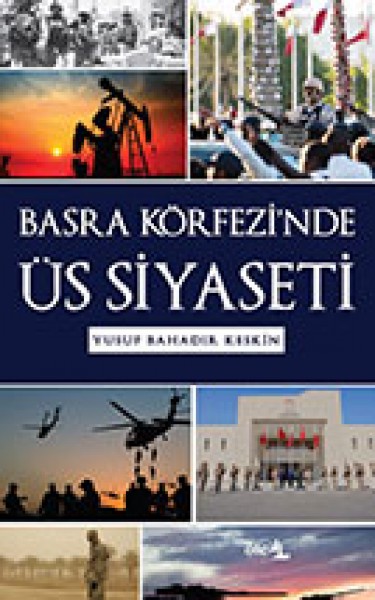 Basra Körfezi'nde Üs Siyaseti