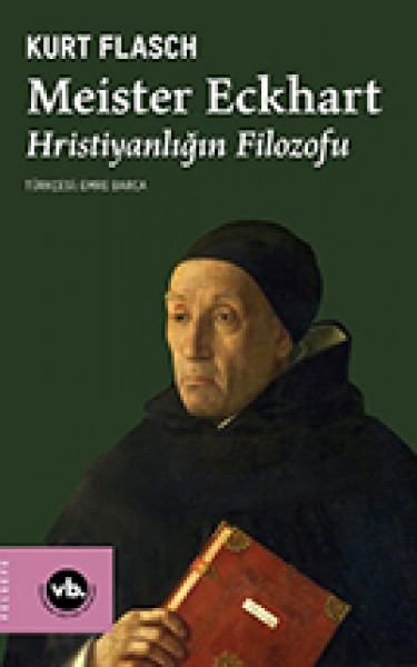 Meister Eckhart Hristiyanlığın Filozofu