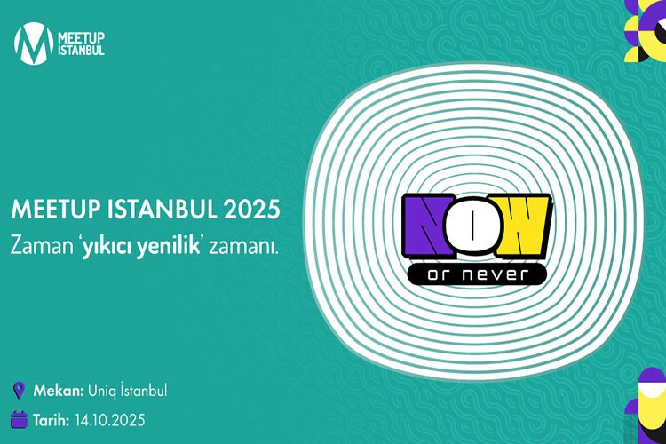 Meetup Istanbul 2025'in teması ve tarihi belli oldu
