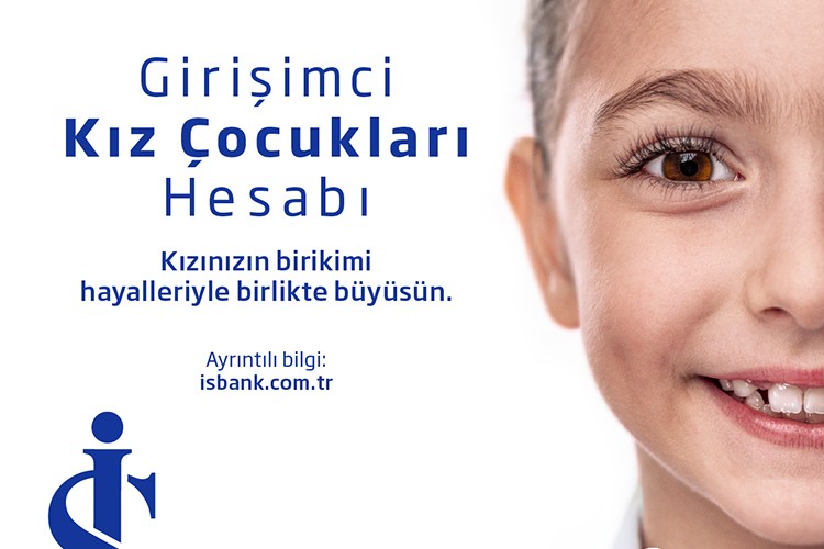 İş Bankası'ndan kız çocuklarının geleceğine birikim desteği