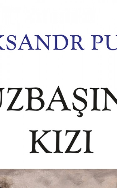 Puşkin'in en ünlü eserlerinden Yüzbaşı'nın kızı Can Yayınları'nda!