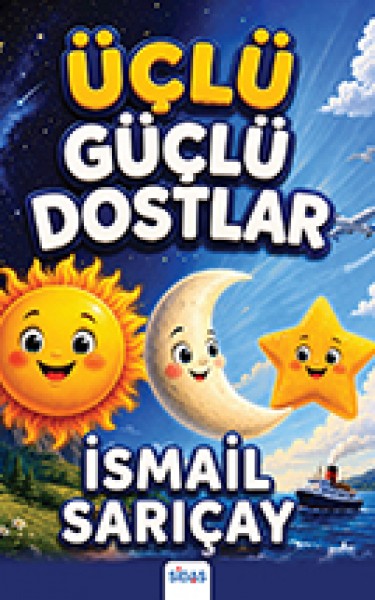 Üçlü Güçlü Dostlar