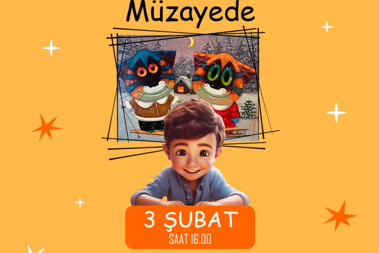 ÇOCUKLARA ÖZEL MÜZAYEDE BİLKENT CENTER'DA