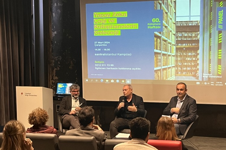 İstanbul Bilgi Üniversitesi'nde 'Yapay Zekâ Çağı ve Kütüphanelerin Geleceği' tartışıldı