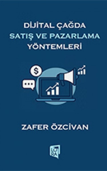 Dijital Çağda Satış ve Pazarlama Yöntemleri