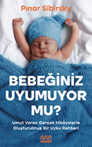 Bebeğiniz Uyumuyor mu?..