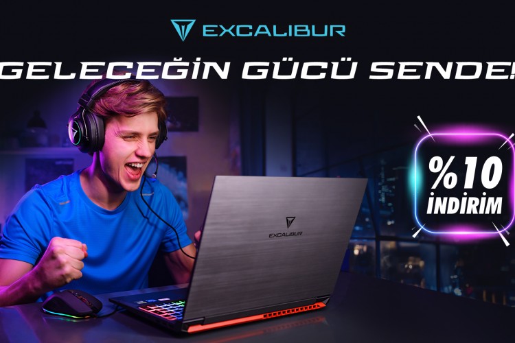 Excalibur bilgisayarlarda %10 indirimle güç sende