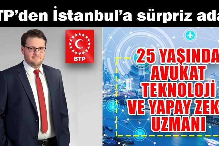 BTP'den İstanbul'a yapay zeka uzmanı genç aday