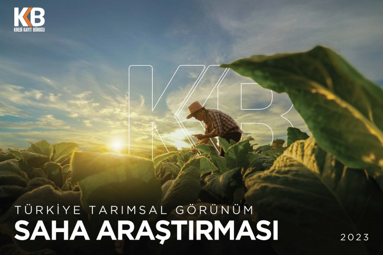 KKB'nin 2023 Türkiye Tarımsal Görünüm Saha Araştırması Raporu Yayınlandı