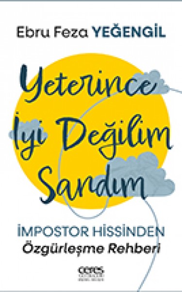 Yeterince İyi Değilim Sandım