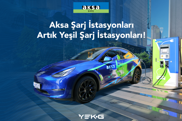 Aksa Şarj'ın tüm istasyonlarına YEK-G belgesi verildi