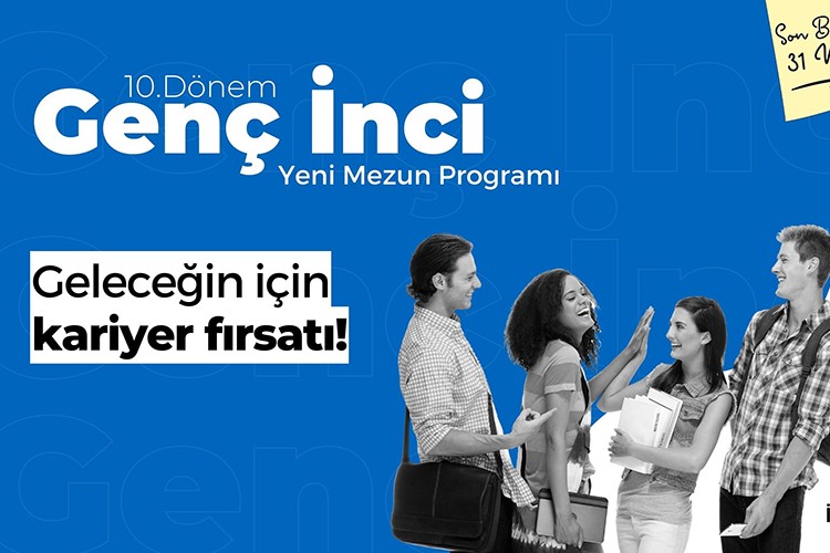Geleceğinize "Genç İnci" programıyla yön verin