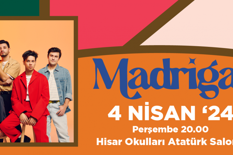 Madrigal şarkıları Hisar sahnesinde yükseliyor!