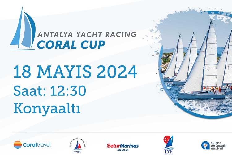 Antalya Körfezi hafta sonu Antalya Yat Yarışı Coral Cup ile renkleniyor