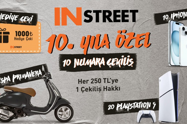 IN STREET 10. yılını mükemmel bir çekilişle kutluyor!