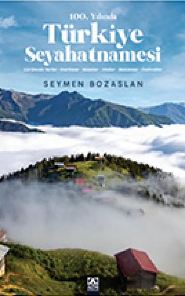 100. Yılında Türkiye Seyahatnamesi