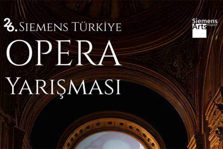 26. Siemens Türkiye Opera Yarışması için başvurular başladı