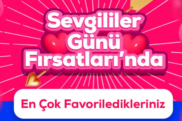 İş Bankası İştiraki Pazarama 14 Şubat Sevgililer Günü'ne özel fırsatları tüketiciyle buluşturuyor