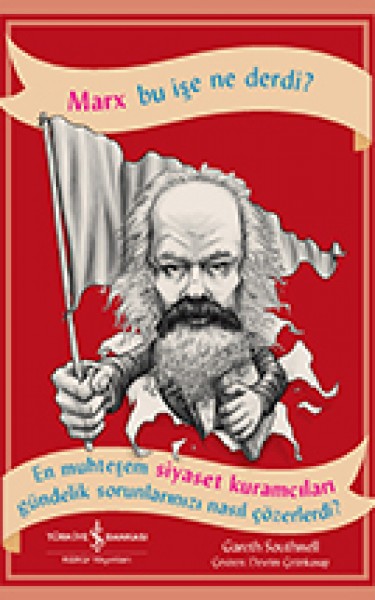 Marx Bu İşe Ne Derdi?