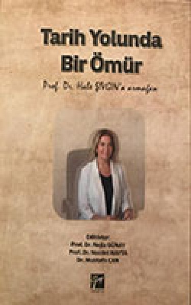 Tarih Yolunda Bir Ömür