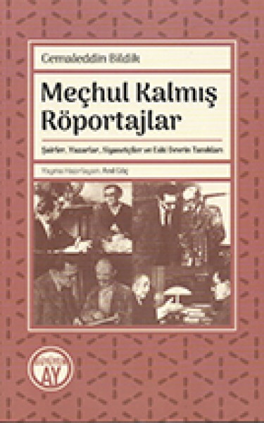 Meçhul Kalmış Röportajlar