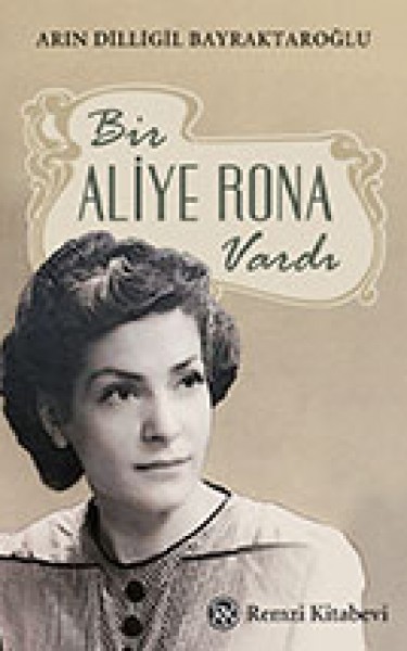 Bir Aliye Rona Vardı