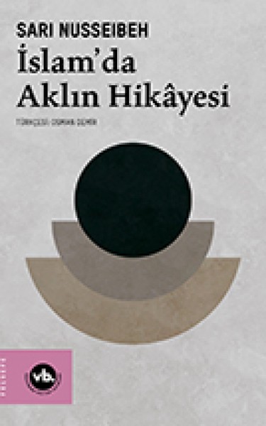 İslam'da Aklın Hikâyesi